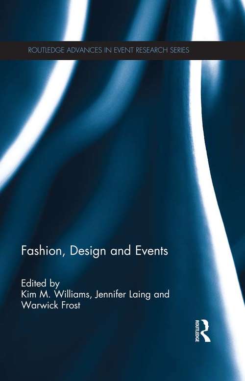 Fashion, Design and Events (Routledge Advances in Event Research Series)