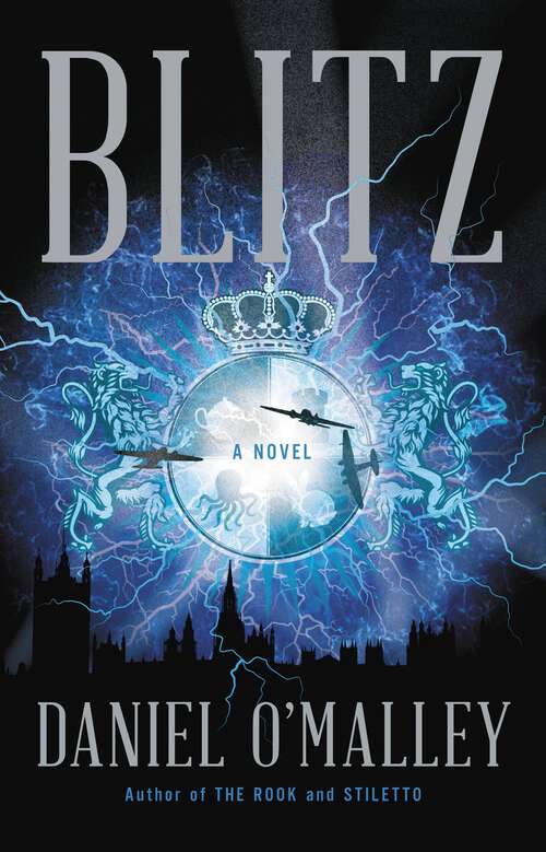 Book cover of Blitz: A Novel (The Rook Files #3)