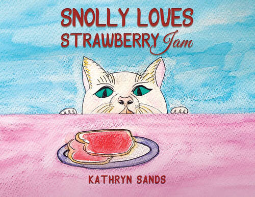Book cover of Snolly Loves Strawberry Jam