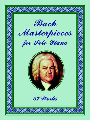 Book cover of Bach Masterpieces for Solo Piano: 37 Works