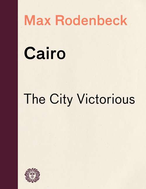 Book cover of Cairo: The City Victorious