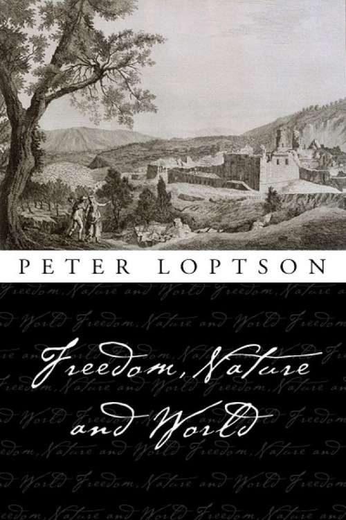Book cover of Freedom, Nature, and World (Philosophica)