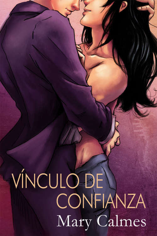Book cover of Vínculo de confianza (Cambio de actitud #2)