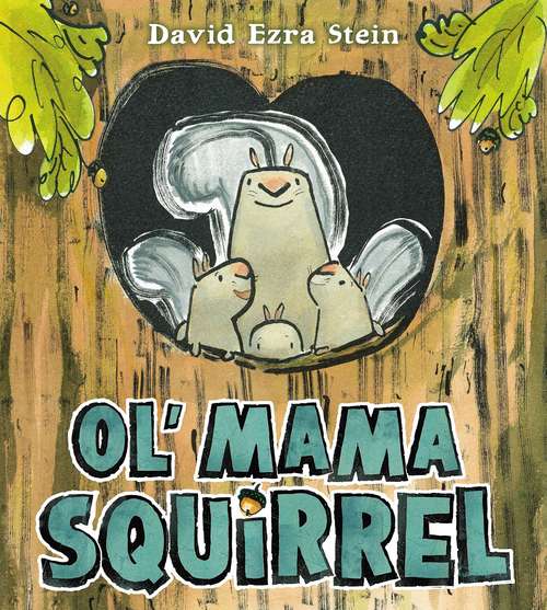 Book cover of Ol' Mama Squirrel (Into Reading, Read Aloud Module 3 #3)