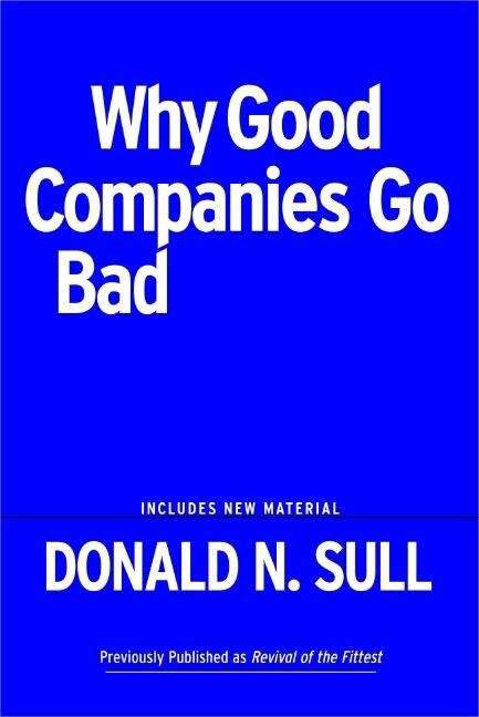 Book cover of Why Good Companies Go Bad