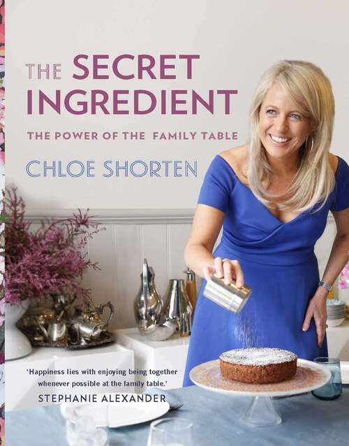 Book cover of Secret Ingredient: The Power of the Family Table