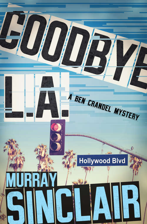 Book cover of Goodbye L.A. (The Ben Crandel Mysteries #3)