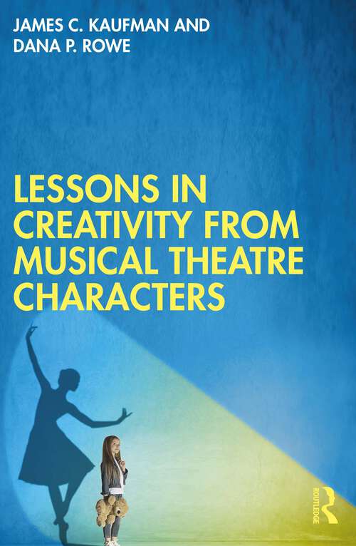 Book cover of Lessons in Creativity from Musical Theatre Characters