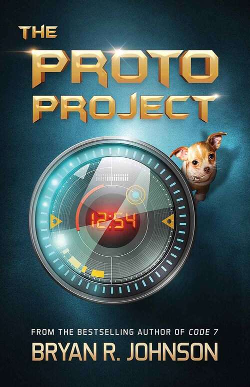 Book cover of The Proto Project: A Sci-Fi Adventure of the Mind