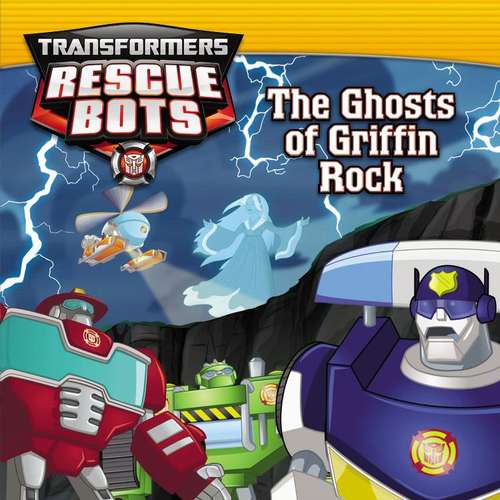 Book cover of Transformers: The Ghosts of Griffin Rock