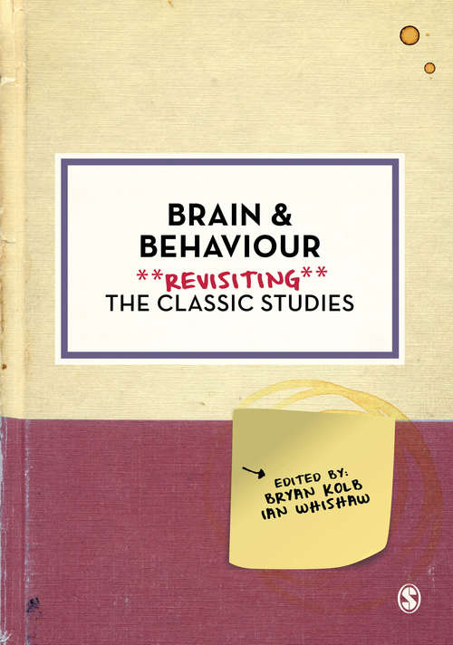 Book cover of Brain and Behaviour: Revisiting the Classic Studies