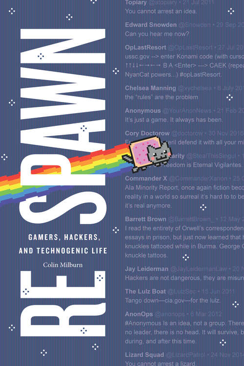 Book cover of Respawn: Gamers, Hackers, and Technogenic Life (Experimental Futures)