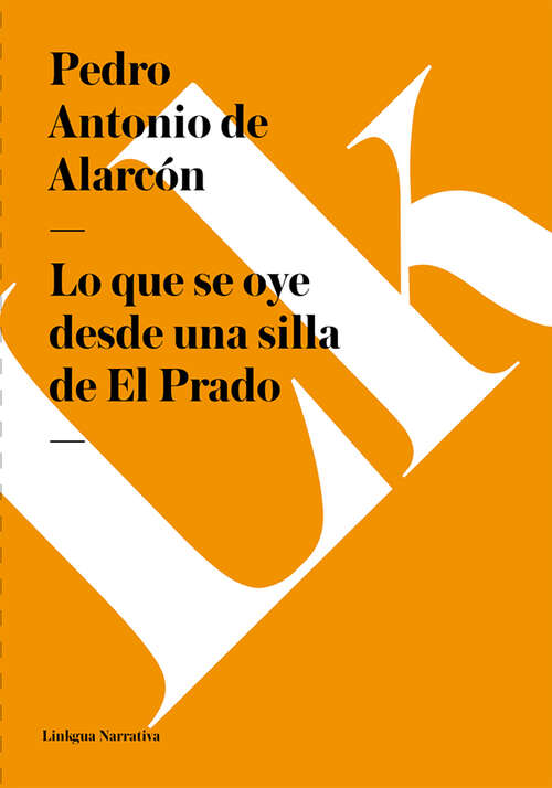 Book cover of Lo que se oye desde una silla de El Prado