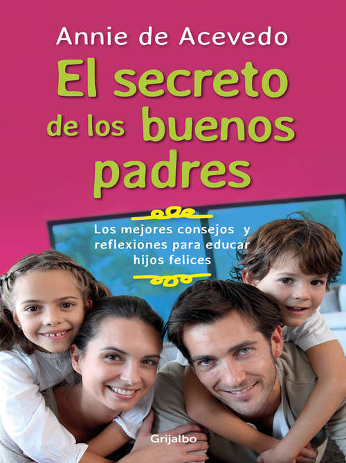 Book cover of Los secretos de los buenos padres