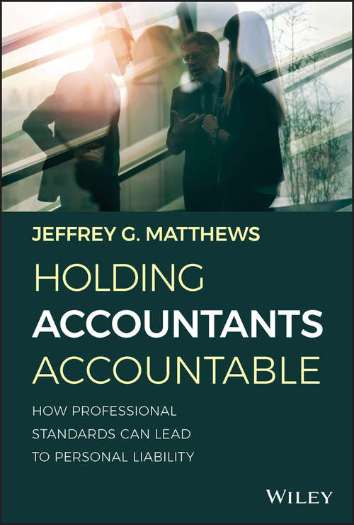Book cover of Holding Accountants Accountable: How Professional Standards Can Lead to Personal Liability