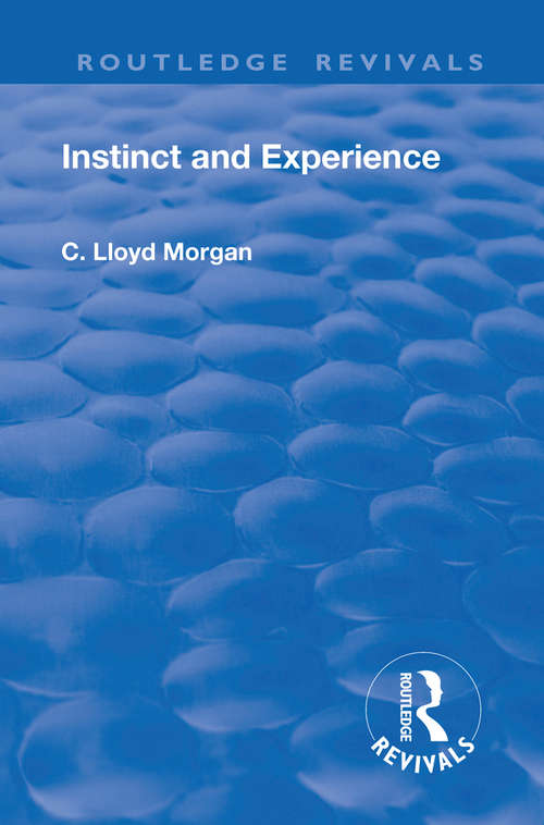 Revival: Instinct and Experience (Routledge Revivals)