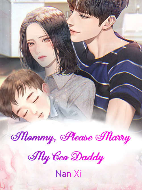 Book cover of Mommy, Please Marry My Ceo Daddy: Volume 3 (Volume 3 #3)