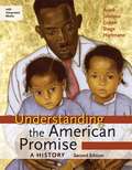 Understanding the American Promise: A History 2nd Ed (Combined)