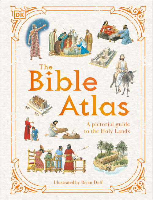 Book cover of The Bible Atlas (DK Pictorial Atlases)