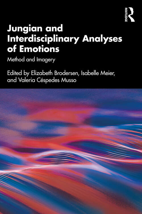 Book cover of Jungian and Interdisciplinary Analyses of Emotions: Method and Imagery (1)