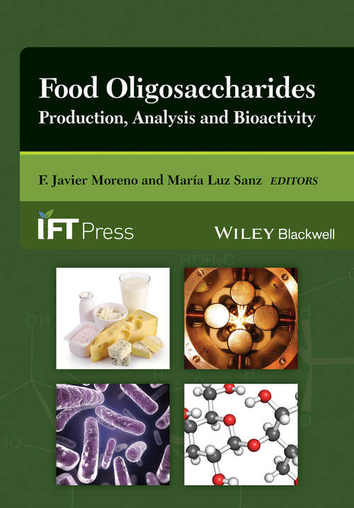Food Oligosaccharides: Production, Analysis and Bioactivity (Institute of Food Technologists Series)