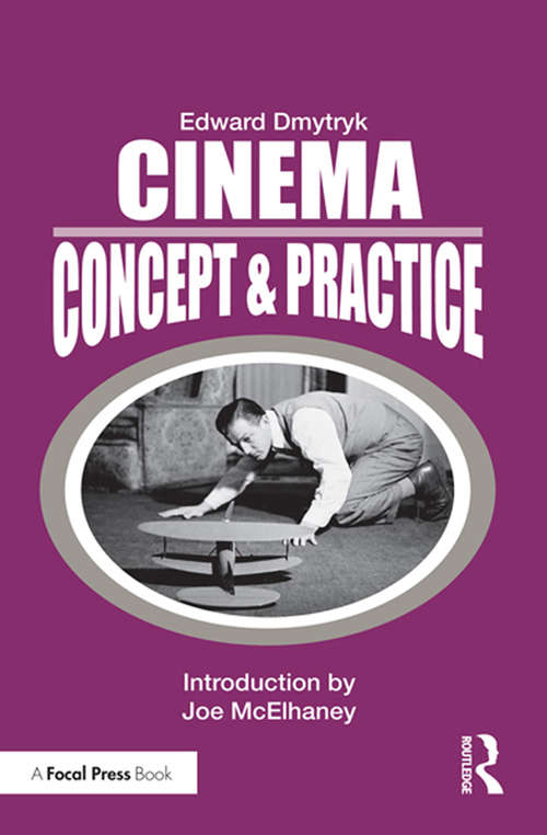 Book cover of Cinema: Concept & Practice: Themes And Variations (Edward Dmytryk: On Filmmaking)