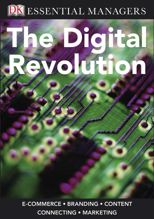 Book cover of DK Essential Managers: The Digital Revolution (DK Essential Managers)
