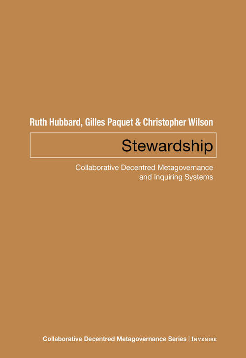 Stewardship: Collaborative Decentred Metagovernance and Inquiring Systems