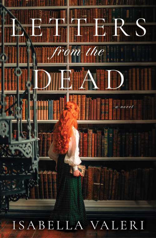 Book cover of Letters from the Dead: A Novel
