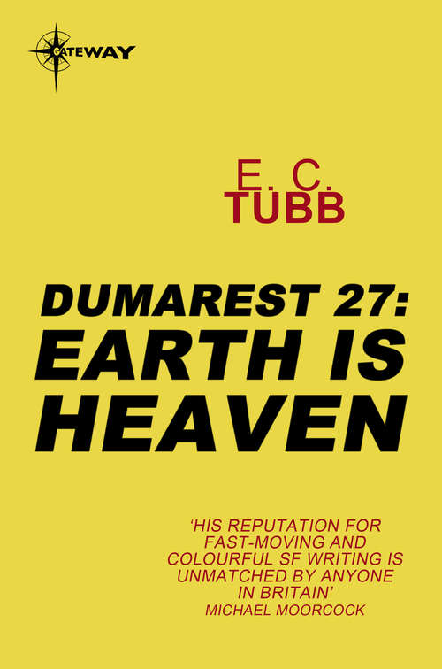 Earth is Heaven: The Dumarest Saga Book 27