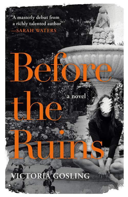 Book cover of Before the Ruins: A Novel