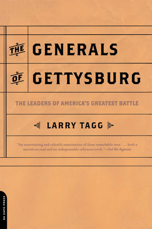 Book cover of The Generals of Gettysburg: the Leaders of America's Greatest Battle