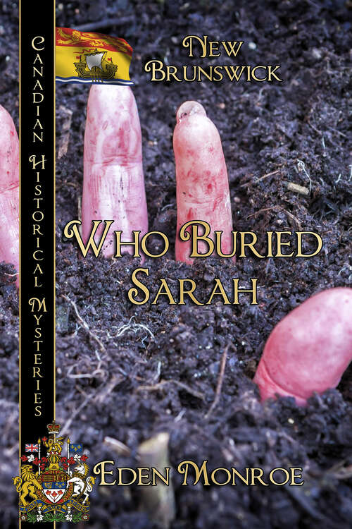 Book cover of Who Buried Sarah: Canadian Historical Mysteries (Canadian Historical Mysteries)