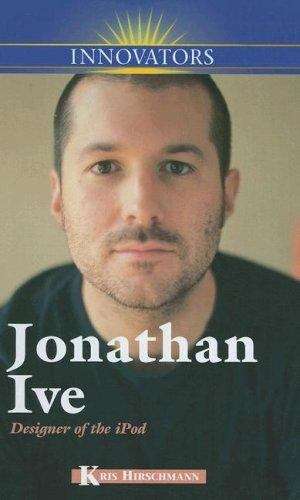 Book cover of Jonathan Ive: Designer of the Ipod (Innovators)