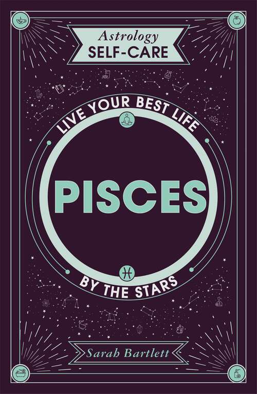 Book cover of Astrology Self-Care: Live your best life by the stars (Astrology Self-Care #1)