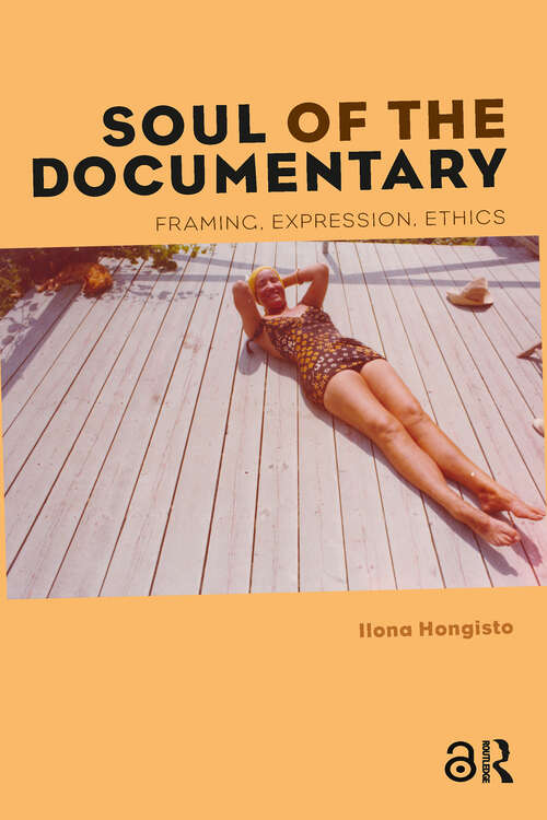 Book cover of Soul of the Documentary: Framing, Expression, Ethics (1)