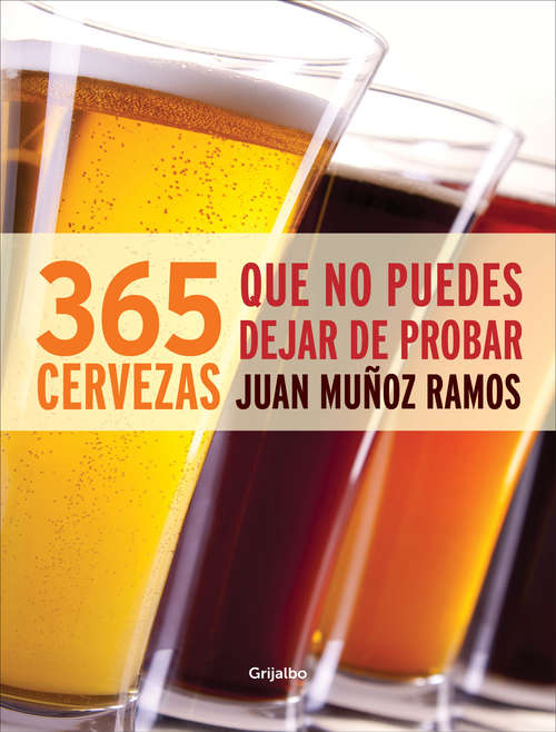 Book cover of 365 cervezas que no puedes dejar de probar