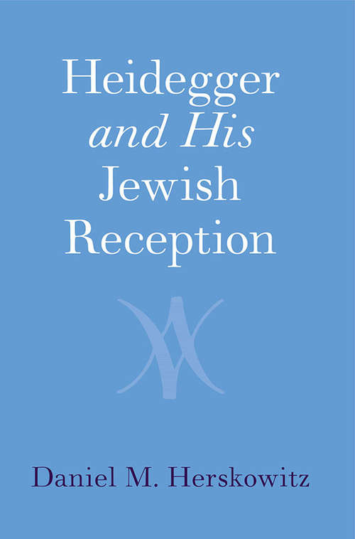 Book cover of Heidegger and His Jewish Reception