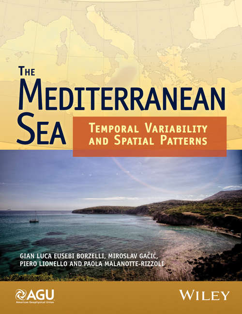 Book cover of The Mediterranean Sea: Temporal Variability and Spatial Patterns