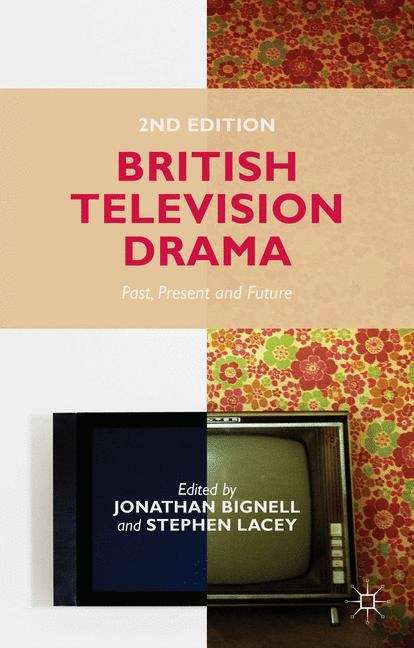 Book cover of British Television Drama: Past, Present And Future (2)