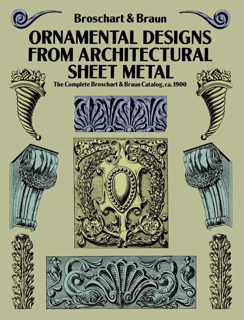 Cover image of Ornamental Designs from Architectural Sheet Metal