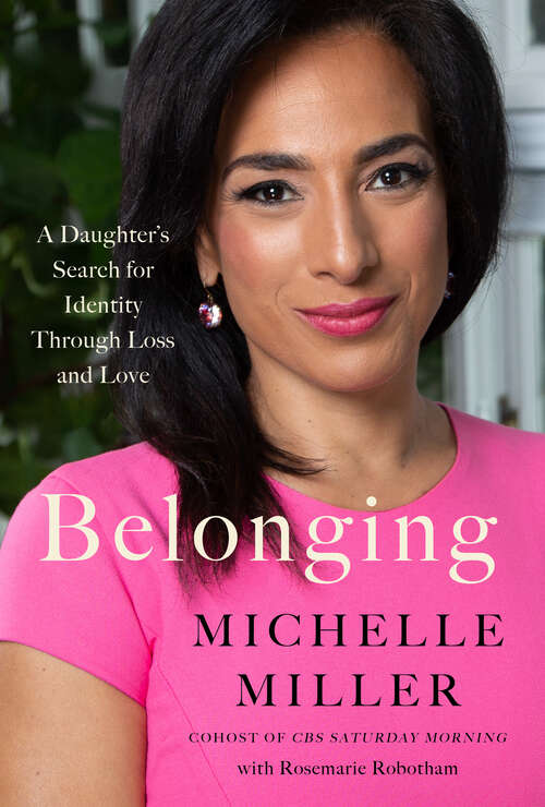 Book cover of Belonging: A Daughter's Search for Identity Through Loss and Love
