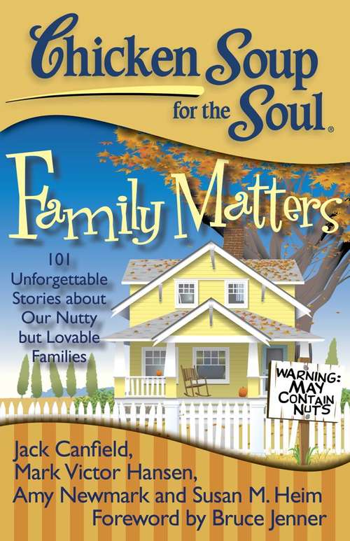 Book cover of Chicken Soup for the Soul: Family Matters