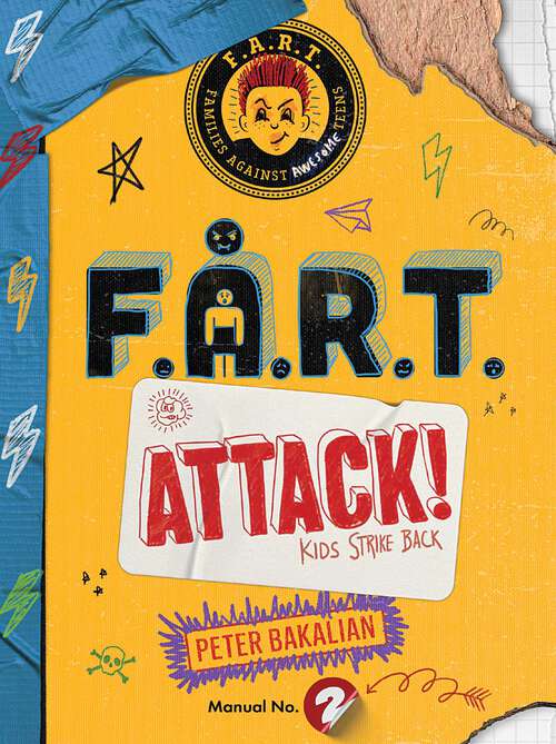 Book cover of F.A.R.T. Attack!: Kids Strike Back (The F.A.R.T. Diaries #2)