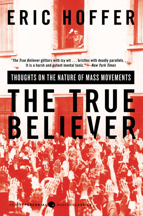 Book cover of The True Believer: Thoughts on the Nature of Mass Movements (2)