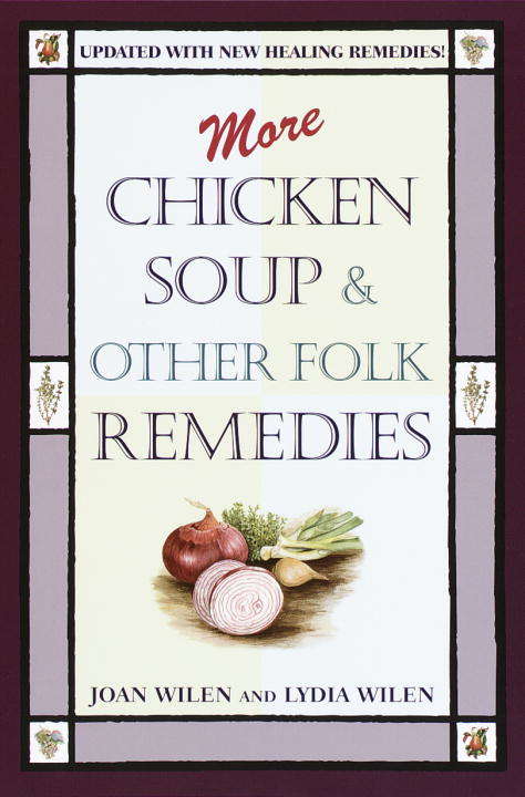 Book cover of More Chicken Soup & Other Folk Remedies