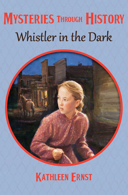 Book cover of Whistler in the Dark (Digital Original) (Mysteries through History #16)