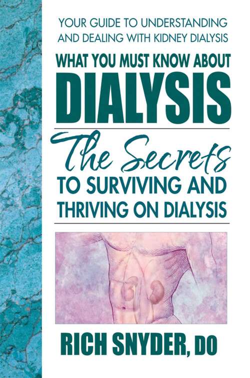Book cover of What You Must Know About Dialysis