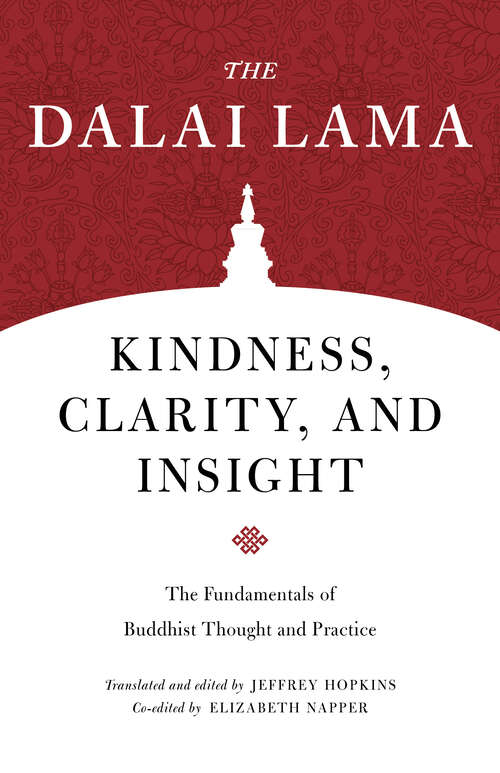 Book cover of Kindness, Clarity, and Insight: The Fundamentals of Buddhist Thought and Practice (Core Teachings of Dalai Lama)