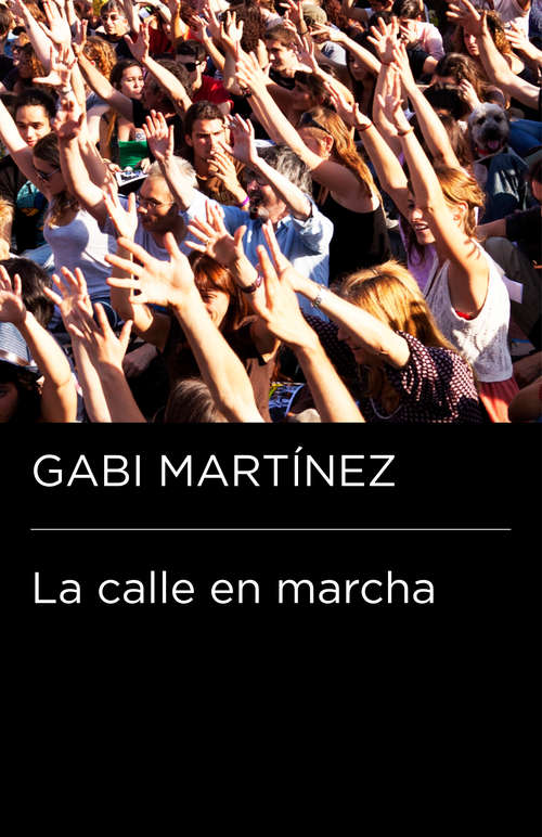 Book cover of La calle en marcha (Endebate)